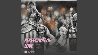 Download Lagu Perfection of Love