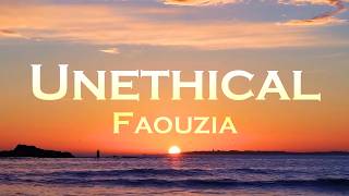 UNETHICAL - FAOUZIA (Lyrics)