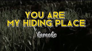 Video thumbnail of "You Are My Hiding Place (karaoke)"