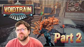 Chasing the Scientist Through the Void! | Voidtrain - Part 2