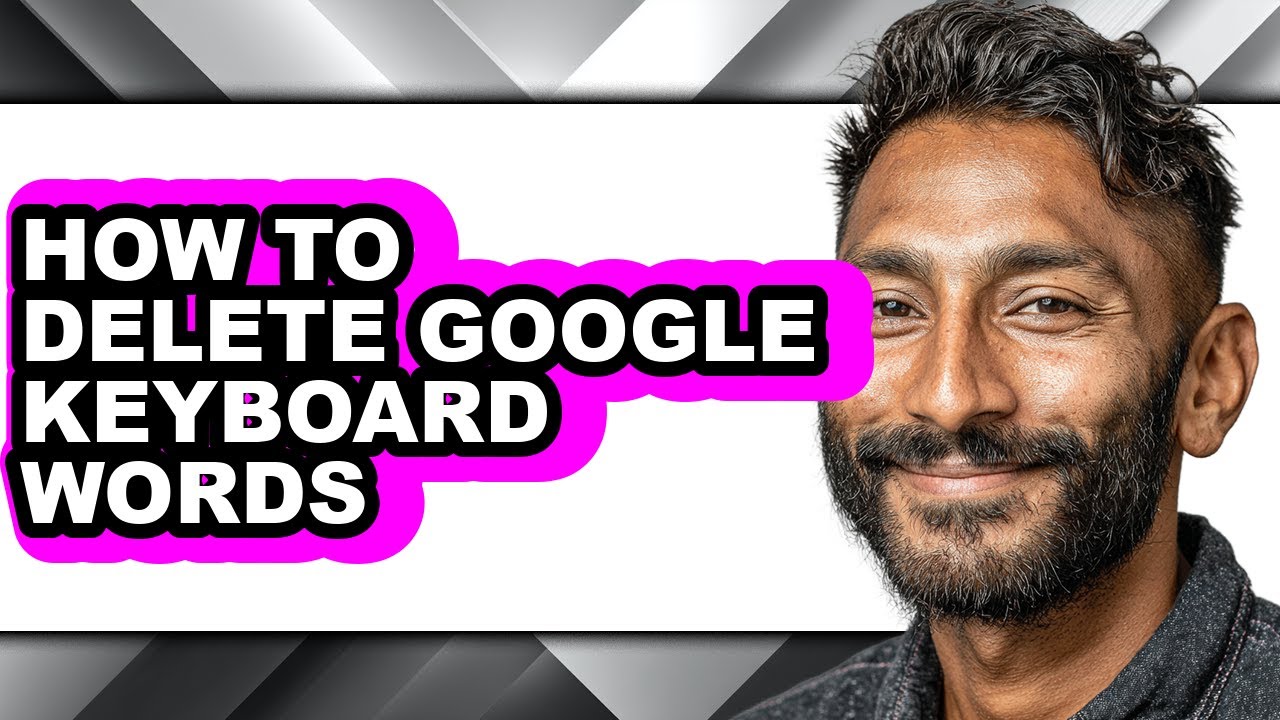 How to Delete Google Keyboard Words (easy Method) - YouTube