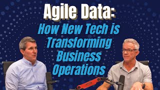 Agile Data: How New Tech is Transforming Business Operations