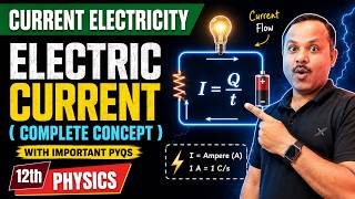 Electric Current & Current Carriers | Complete Concept | Class 12 Physics | NEET & JEE