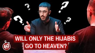 Will Only The Hijabis Go To Heaven? - Ali Dawah