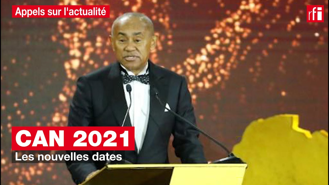 CAN 2021: les nouvelles dates