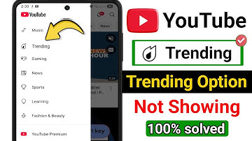 How to Fix YouTube Trending Option Not Showing (2025 Guide)