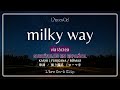 「milky way」- L&rsquo;Arc〜en〜Ciel [Sub. Espa&ntilde;ol + Lyrics]