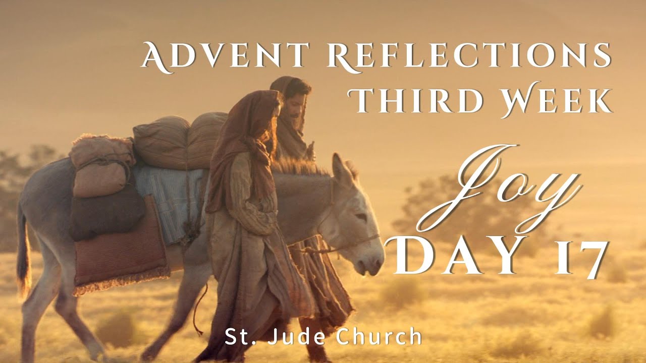 ADVENT DAILY REFLECTIONS - THIRD WEEK - DAY 17 - YouTube