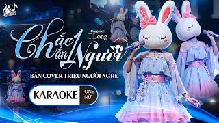 Information CHẮC CHẮN MỘT NGƯỜI (KARAOKE) - Tone Nữ Ca Sĩ Giấu Mặt | Dù Một Bước Vẫn Sẽ Bước Cùng Người... Guide