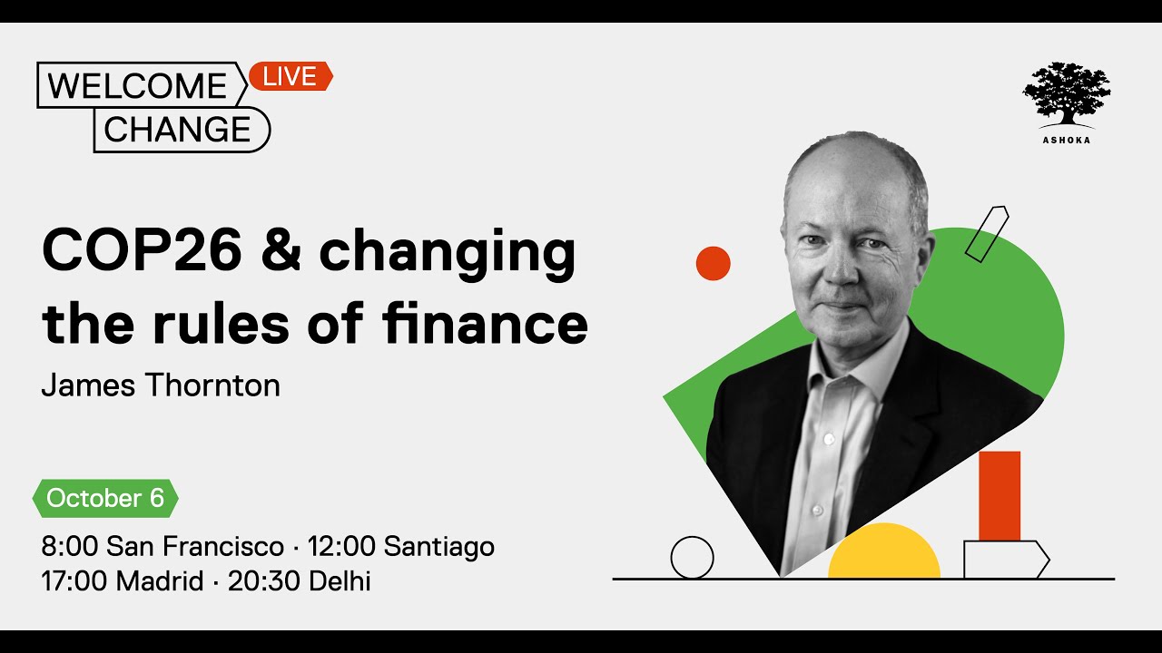 Welcome Change: COP26 & changing the rules of finance - YouTube