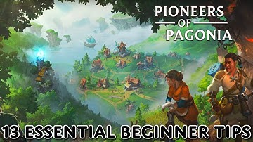 13 Beginner Tips and Tricks for: Pioneers of Pagonia