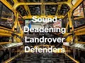 How can I quieten a Landrover Defender? Sound Deadening