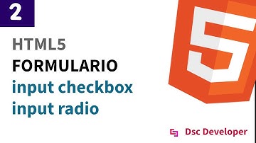 Dsc  developer | HTML FORMULARIO input checkbox, y input radio