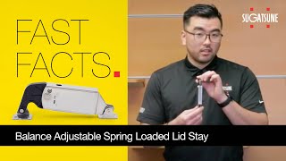 Fast Facts: Sugatsune Balance Adjustable Spring Loaded Lid Stay