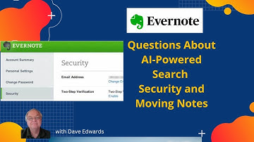 About AI Search Security & Moving Notes in Evernote