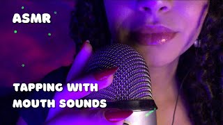 ASMR| TAPPING WITH MOUTH SOUNDS 💋