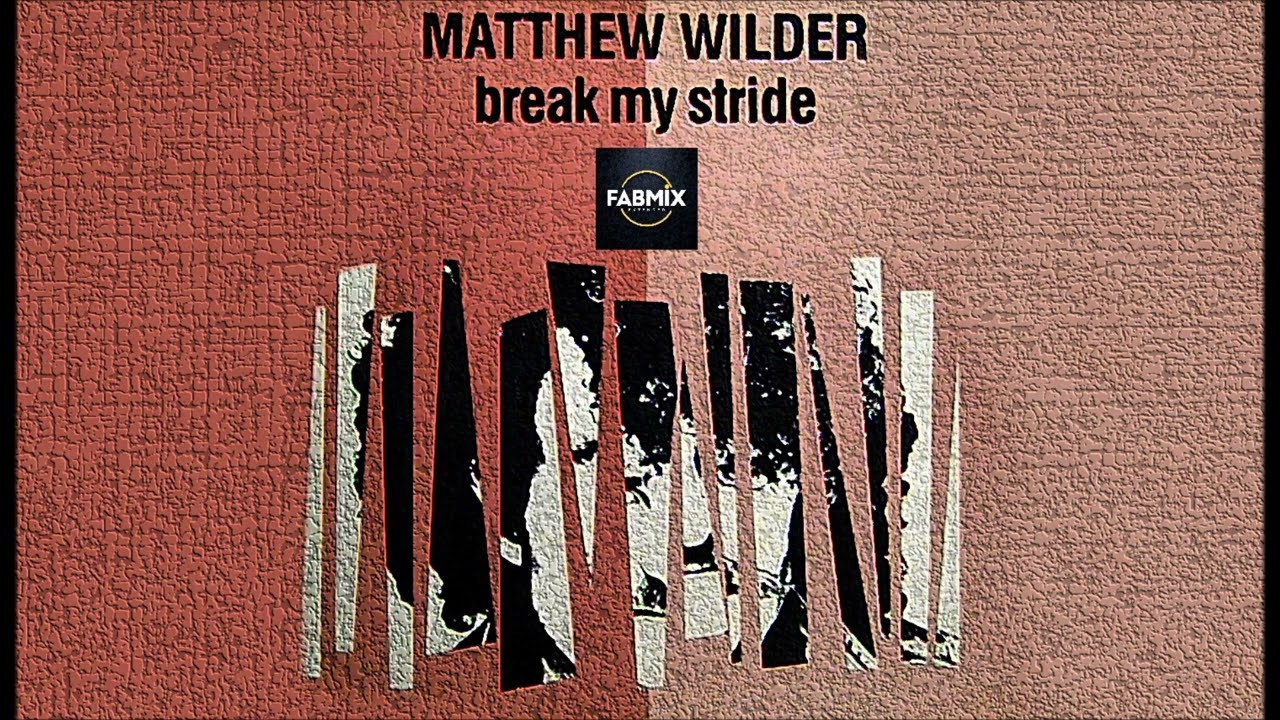 Matthew Wilder - Break My Stride - Extended Fabmix - 1983 - YouTube