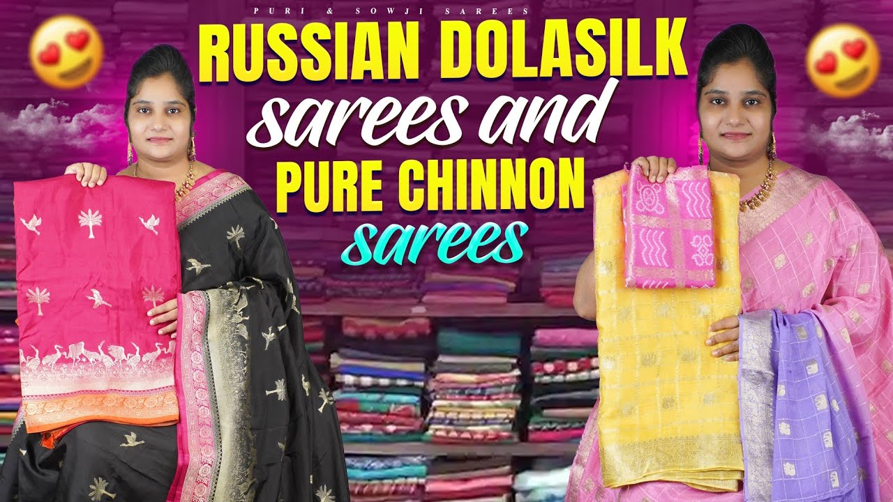 Premium Russian Dola Silk Sarees with Pure Chinnon Sarees | New Arrival Collection