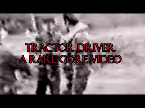Tractor Driver | Rare Gore (1996?) - Tractor Driver | Rare Gore (1996?)