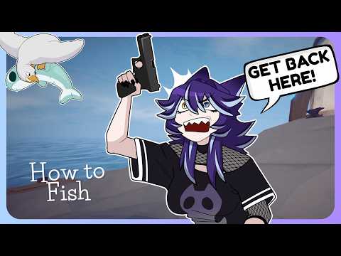 HOW TO FISH