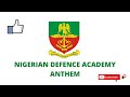 Nigerian Defence Academy Anthem Inspiring