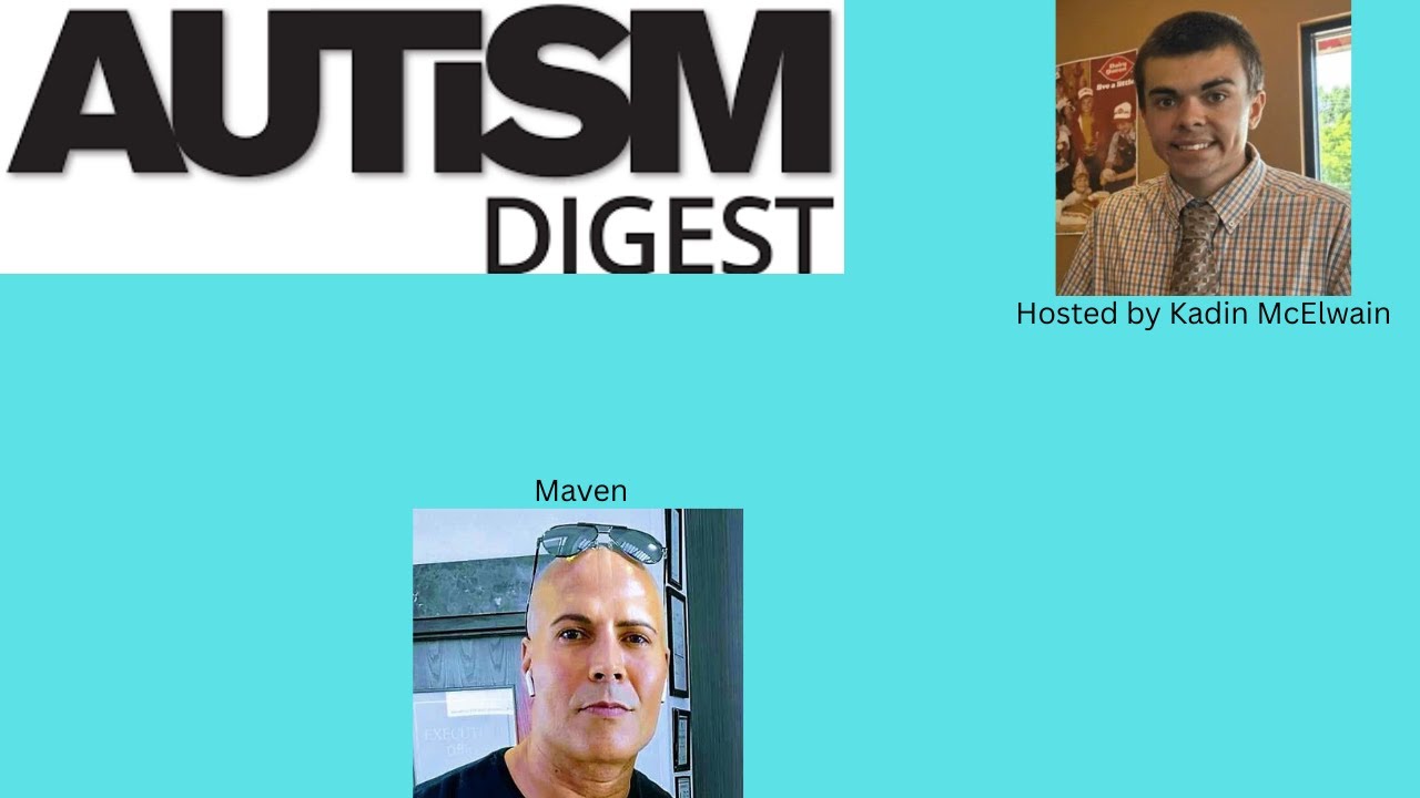 Autism Digest Interview: Maven