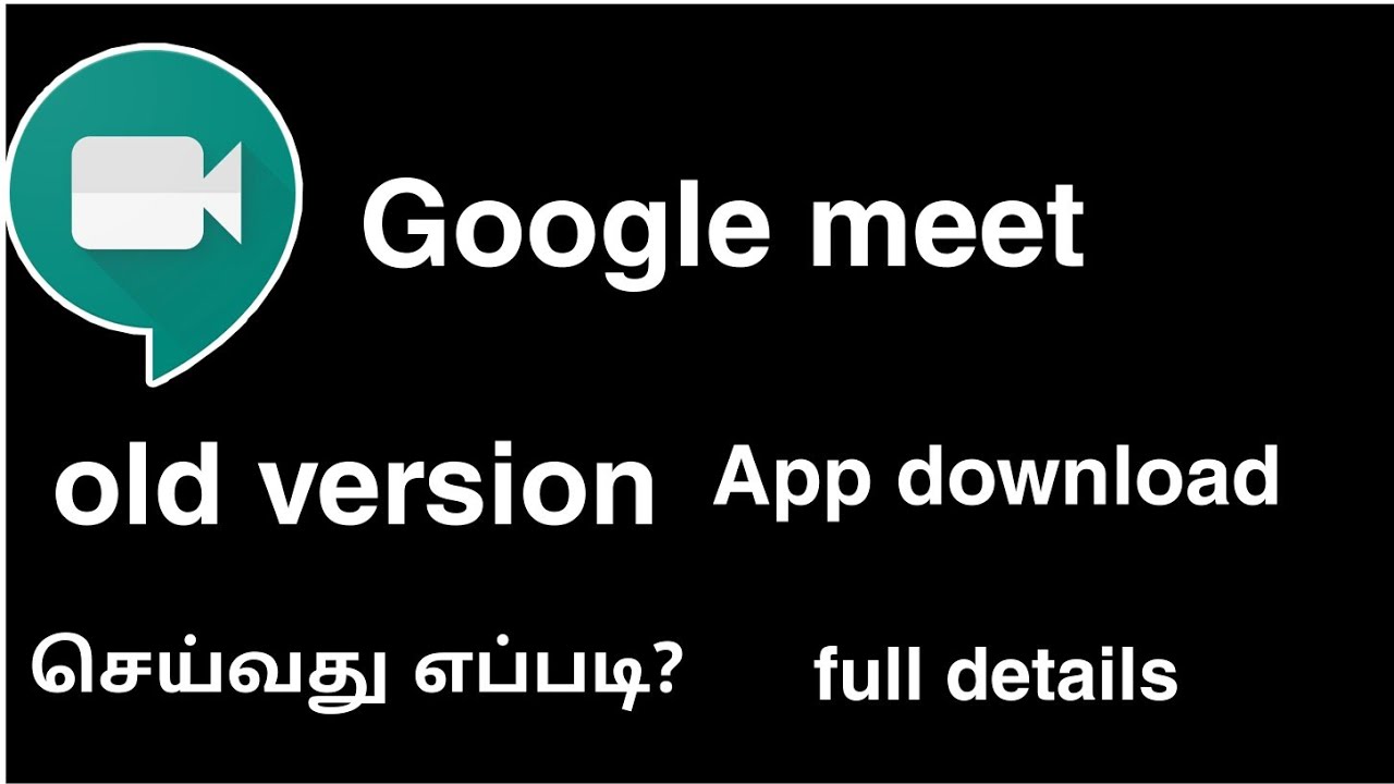 How to download old version of Google meet in Tamil - youtube