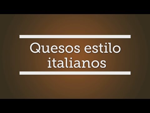 Quesos Estilo Italianos