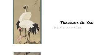 Download Lagu S.I.A.T Stuck In A Tree - Thoughts Of You (Official Lyric Video) MP3