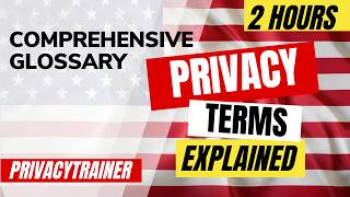 Privacy Glossary - Key Definitions and Terms Explained from A to Z | Unofficial