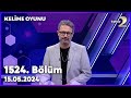 Kelime oyunu 1524 blm 15052024 full blm zle