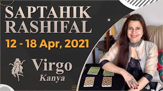 Virgo (Kanya) Saptahik Rashifal | 12-18 April 2021 | कन्या राशि साप्ताहिक राशिफल | Weekly Tarot