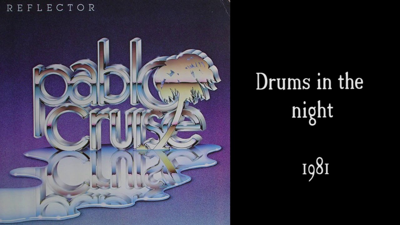 pablo cruise drums in the night