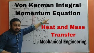 Von Karman Integral Momentum Equation || Heat and Mass Transfer || Mechanical Engineering
