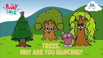 Trees Why Are You Dancing? | Fun Nature Song for Kids by Puddy Rock!