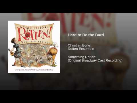 Hard to Be the Bard