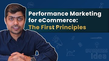 Performance Marketing for eCommerce : The First Principles | XOR Labs