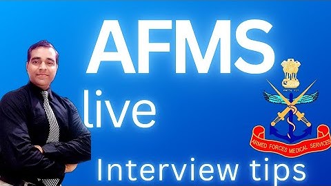 AFMS MEDICAL OFFICER INTERVIEW | AFMS SSC MO Interview tips | PD Classes 