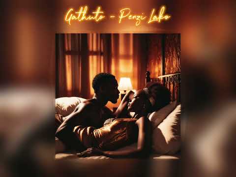 Gathuto Penzi Lako Official Audio 