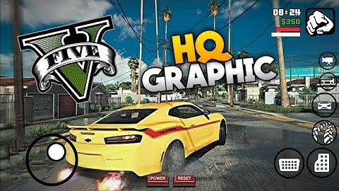 HQ Graphics Modpack For Gta Sa Android | Gta V Graphics Modpack for Android | Gta Sa Lite HD