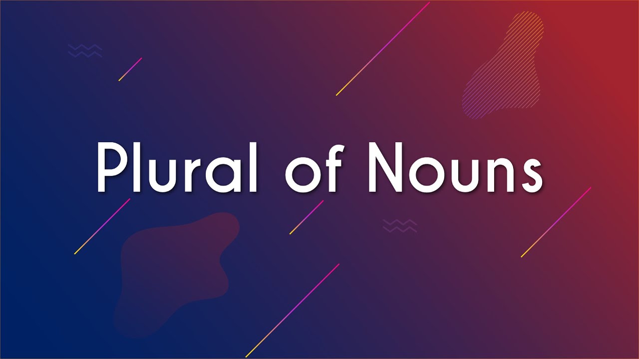 Plural of nouns - Brasil Escola