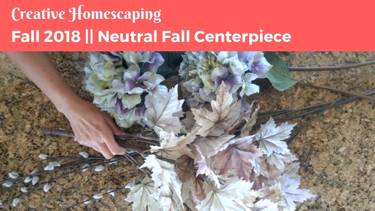 Fall 2018 || Neutral Fall Centerpiece & Wire Cutter Recommendation