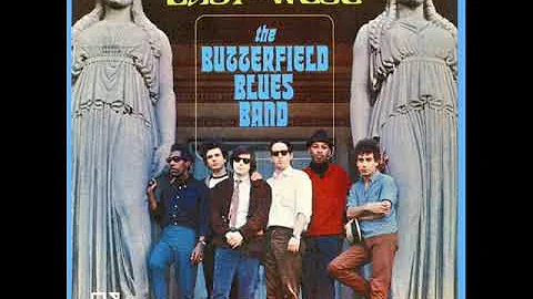 the Butterfield Blues Band get out of my life woman