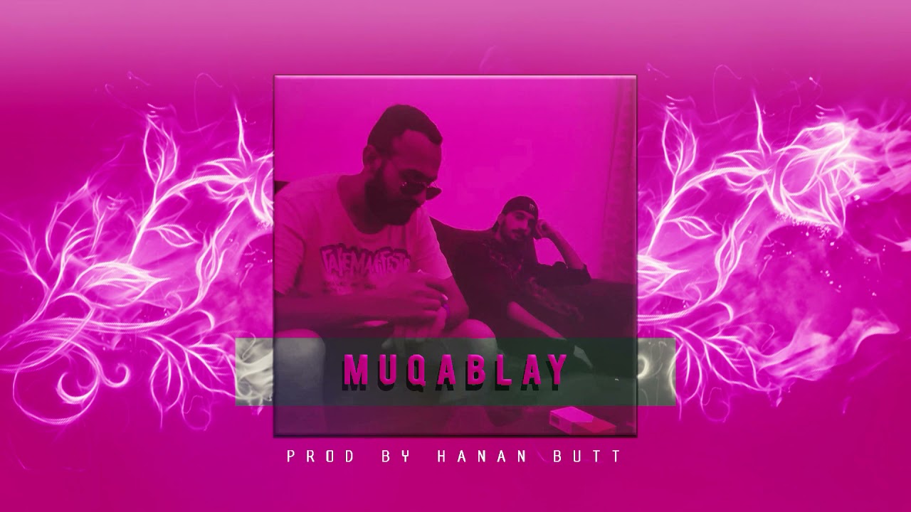 Zanch - Muqablay | kh44ki | PROD. HANAN BUTT