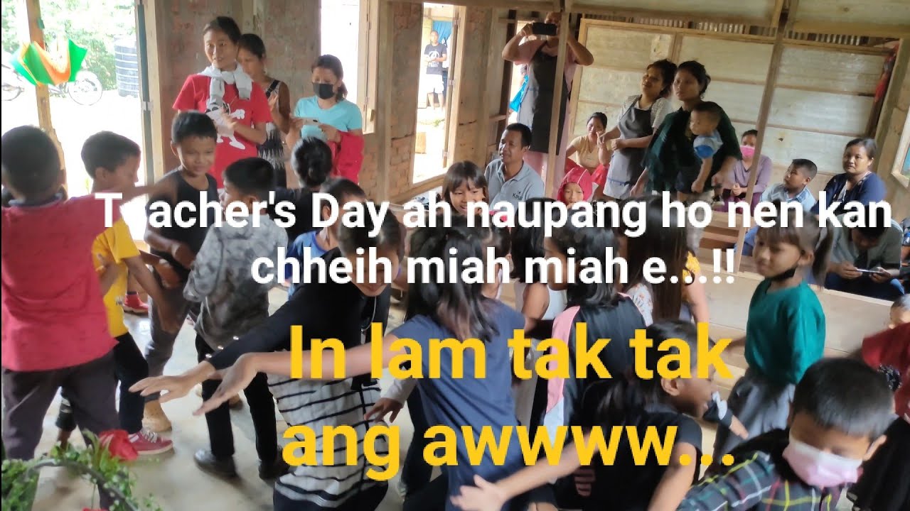 Teacher's Day ah chheih lam runpui || A thawh dan danin kan su nghawng nghawng ma...!!! Hahaaaaaa
