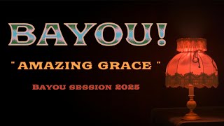 Download Lagu BAYOU!  // Amazing Grace (Bayou Session) 4k MP3