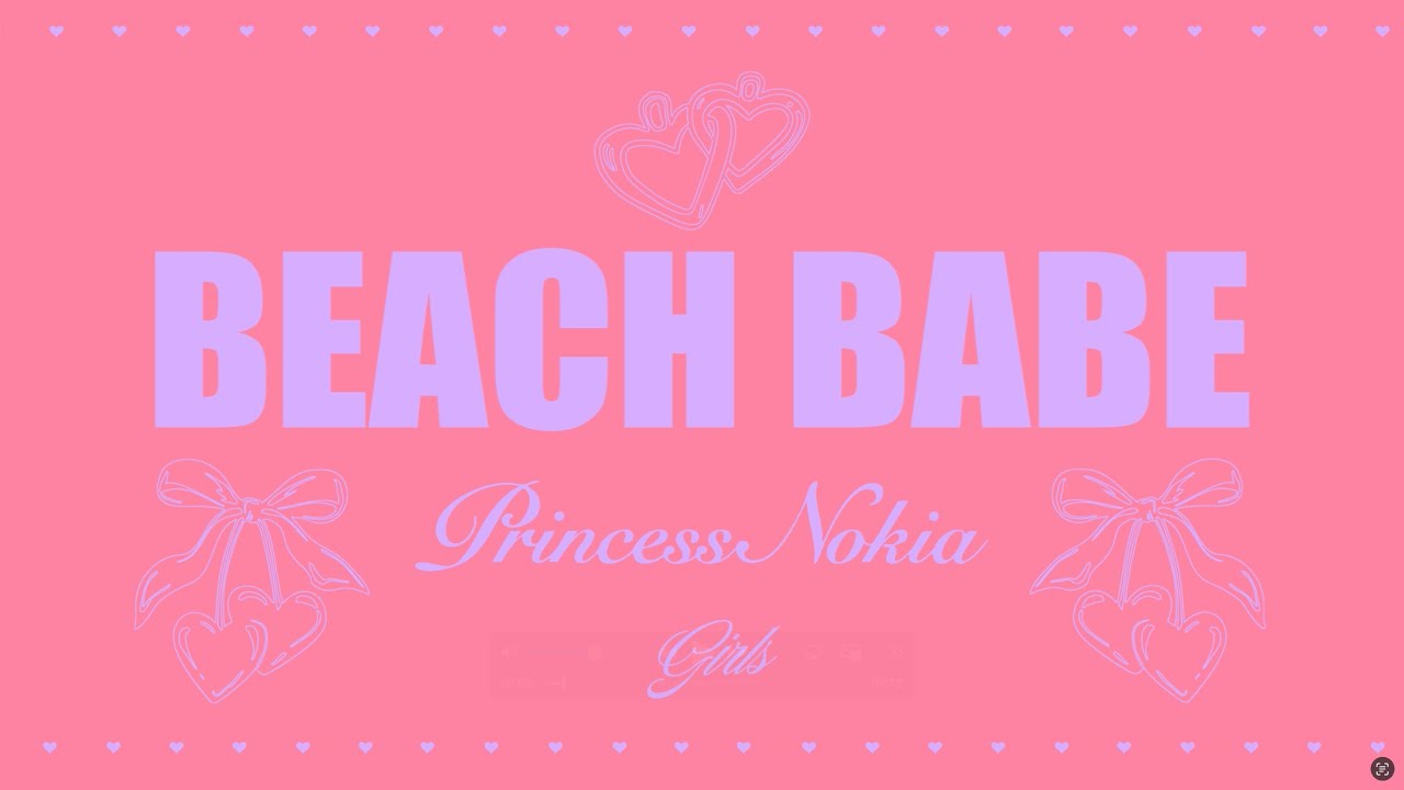 Princess Nokia - Beach Babe (Official Lyric Video)