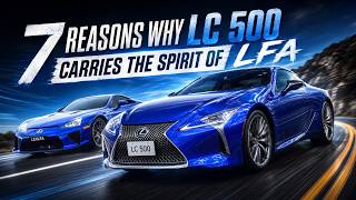7 REASONS WHY LC 500 CARRIES THE SPIRIT OF LFA // DAVID's FIRST OWNER's REPORT // LAST LEXUS V-8