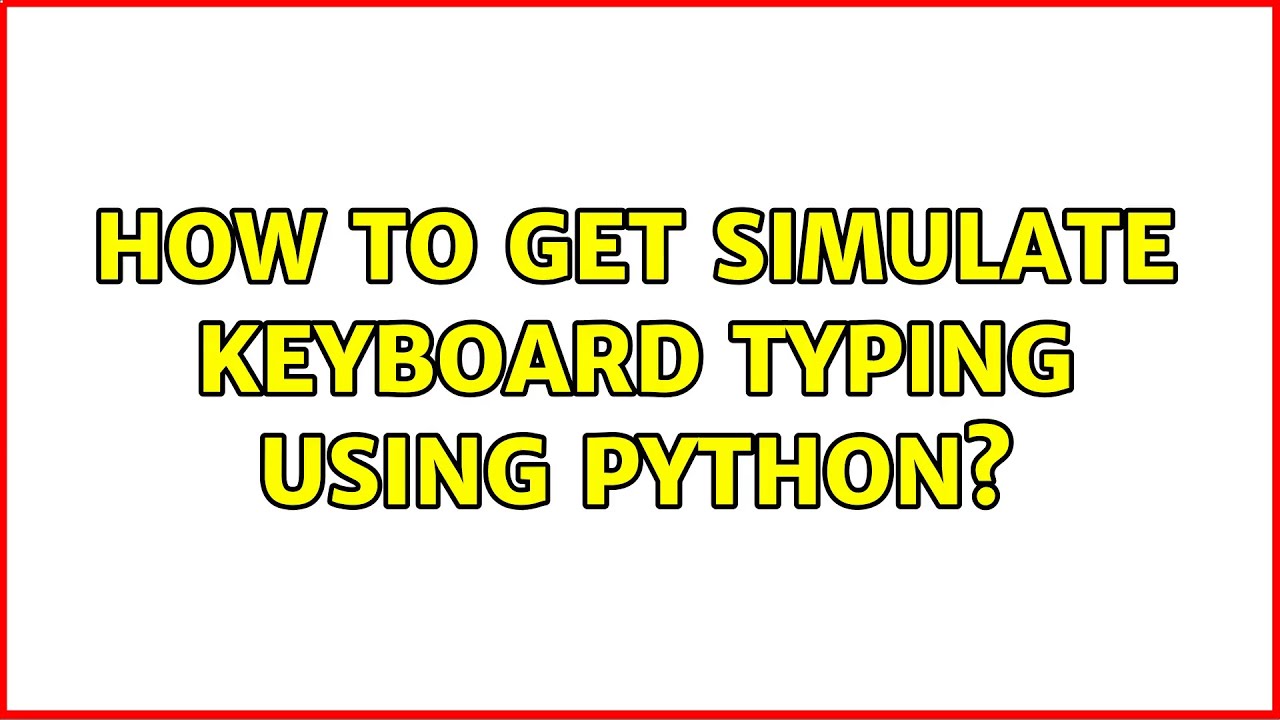 Ubuntu: How to get simulate Keyboard typing using python? - YouTube