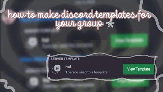 [DISCORD TUTORIAL]  HOW TO MAKE DISCORD TEMPLATES FOR YOUR GROUP *2024* || pookie.